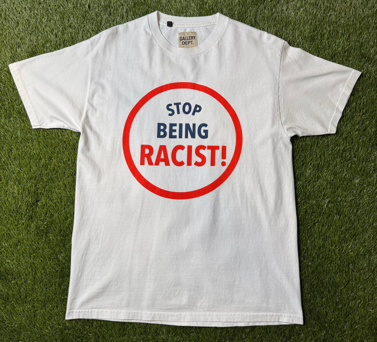 Gallery Dept Stop Being Racist T Shirt
