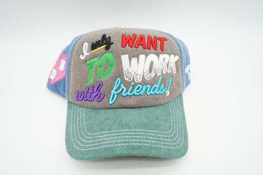 Engineered By Dre I Only Want To Work With Friends Trucker Hat