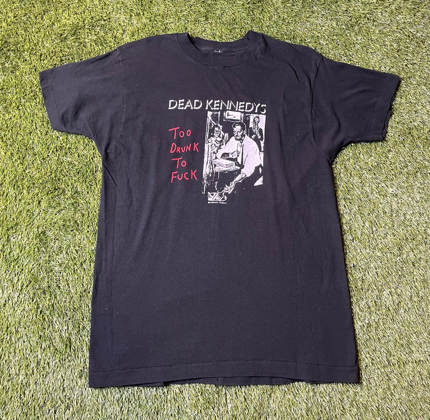 Vintage 80's Dead Kennedy's Too Drunk to F**k T Shirt