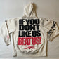 Hellstar If You Dont Like Us Beat Us Hoodie